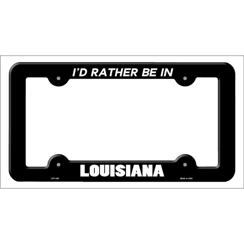 Be In Louisiana Novelty Metal License Plate Frame LPF-345