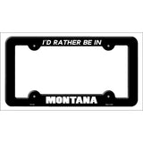 Be In Montana Novelty Metal License Plate Frame LPF-353