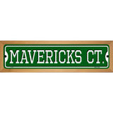 Mavericks Ct Novelty Wood Mounted Small Metal Street Sign WB-K-1011