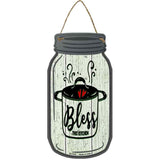 Bless Kitchen Pot Novelty Metal Mason Jar Sign