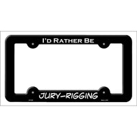 Jury Rigging Novelty Metal License Plate Frame LPF-062