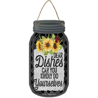 Dishes Do Yourselves Novelty Metal Mason Jar Sign