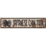 Japanese Chin Trail Novelty Metal Small Street Sign K-063