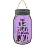 This Girl Wears Boots Novelty Metal Mason Jar Sign