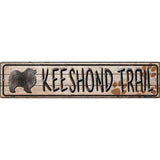 Keeshound Trail Novelty Metal Small Street Sign K-066