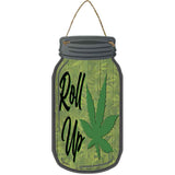 Roll Up Novelty Metal Mason Jar Sign