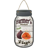 Figs Farmers Market Novelty Metal Mason Jar Sign