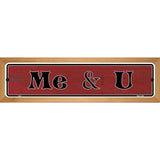 Me & You Novelty Wood Mounted Metal Small Street Sign WB-K-016