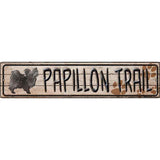 Papillon Trail Novelty Metal Small Street Sign K-077