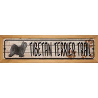 Tibetan Terrier Trail Novelty Wood Mounted Metal Small Street Sign WB-K-091