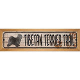 Tibetan Terrier Trail Novelty Wood Mounted Metal Small Street Sign WB-K-091