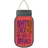 Boots Laced Novelty Metal Mason Jar Sign