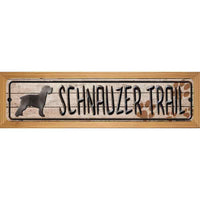 Schnauzer Trail Novelty Wood Mounted Metal Small Street Sign WB-K-084