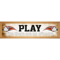 Play No Winners Baseball Novelty Wood Mounted Small Metal Street Sign