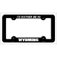 Be In Wyoming Novelty Metal License Plate Frame LPF-377