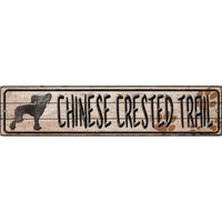 Chinese Crested Trail Novelty Metal Small Street Sign K-050