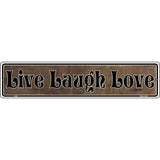 Live Laugh Love Novelty Metal Vanity Small Street Sign K-001