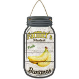 Bananas Farmers Market Novelty Metal Mason Jar Sign