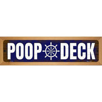 Poop Deck Novelty Wood Mounted Small Metal Street Sign WB-K-1710