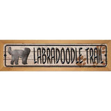 Labradoodle Trail Novelty Wood Mounted Metal Small Street Sign WB-K-068