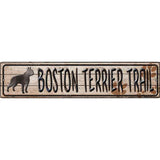 Boston Terrier Trail Novelty Metal Small Street Sign K-043