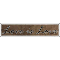 Love Is Love Novelty Metal Vanity Small Street Sign K-002