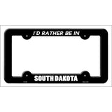 Be In South Dakota Novelty Metal License Plate Frame LPF-368