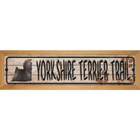 Yorkshire Terrier Trail Novelty Wood Mounted Metal Small Street Sign WB-K-095