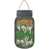 Weed In My Blunt Novelty Metal Mason Jar Sign