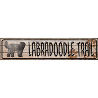 Labradoodle Trail Novelty Metal Small Street Sign K-068