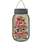 Socially Lubricated Novelty Metal Mason Jar Sign