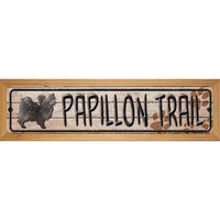 Papillon Trail Novelty Wood Mounted Metal Small Street Sign WB-K-077