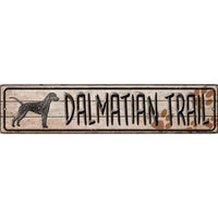 Dalmatian Trail Novelty Metal Small Street Sign K-053