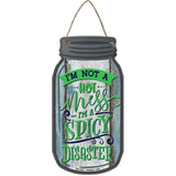 Spicy Disaster Novelty Metal Mason Jar Sign