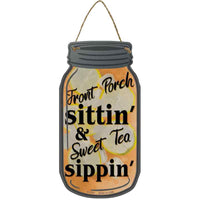 Front Porch Sittin Novelty Metal Mason Jar Sign