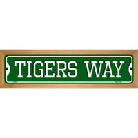 Tigers Way Novelty Wood Mounted Small Metal Street Sign WB-K-1002