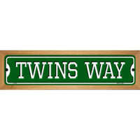 Twins Way Novelty Wood Mounted Small Metal Street Sign WB-K-1003