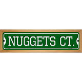 Nuggets Ct Novelty Wood Mounted Small Metal Street Sign WB-K-1012