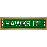 Hawks Ct Novelty Wood Mounted Small Metal Street Sign WB-K-1006