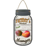 Mangos Farmers Market Novelty Metal Mason Jar Sign