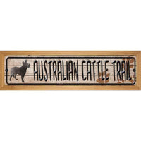 Australian Cattle Dog Trail Wood Mounted Metal Small Street Sign WB-K-098