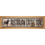 Australian Cattle Dog Trail Wood Mounted Metal Small Street Sign WB-K-098