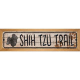 Shih Tzu Trail Novelty Wood Mounted Metal Small Street Sign WB-K-087