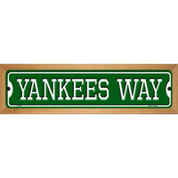 Yankees Way Novelty Wood Mounted Small Metal Street Sign WB-K-1005