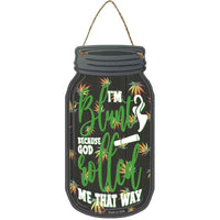 Im Blunt Novelty Metal Mason Jar Sign