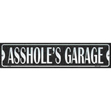 A**hole's Garage Novelty Small Metal Street Sign K-1362