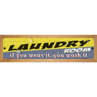 Laundry Room Wear It Wash It Novelty Wood Mounted Small Metal Street Sign WB-K-1715