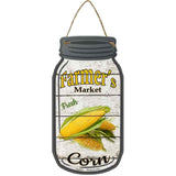 Corn Farmers Market Novelty Metal Mason Jar Sign