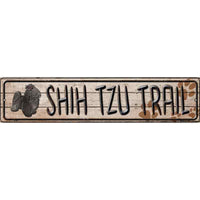 Shih Tzu Trail Novelty Metal Small Street Sign K-087