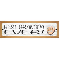 Best Grandpa Ever Novelty Wood Mounted Small Metal Street Sign